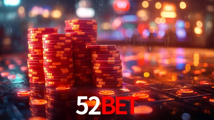 Explore as vantagens do 52BET: serviço profissional e confiabilidade