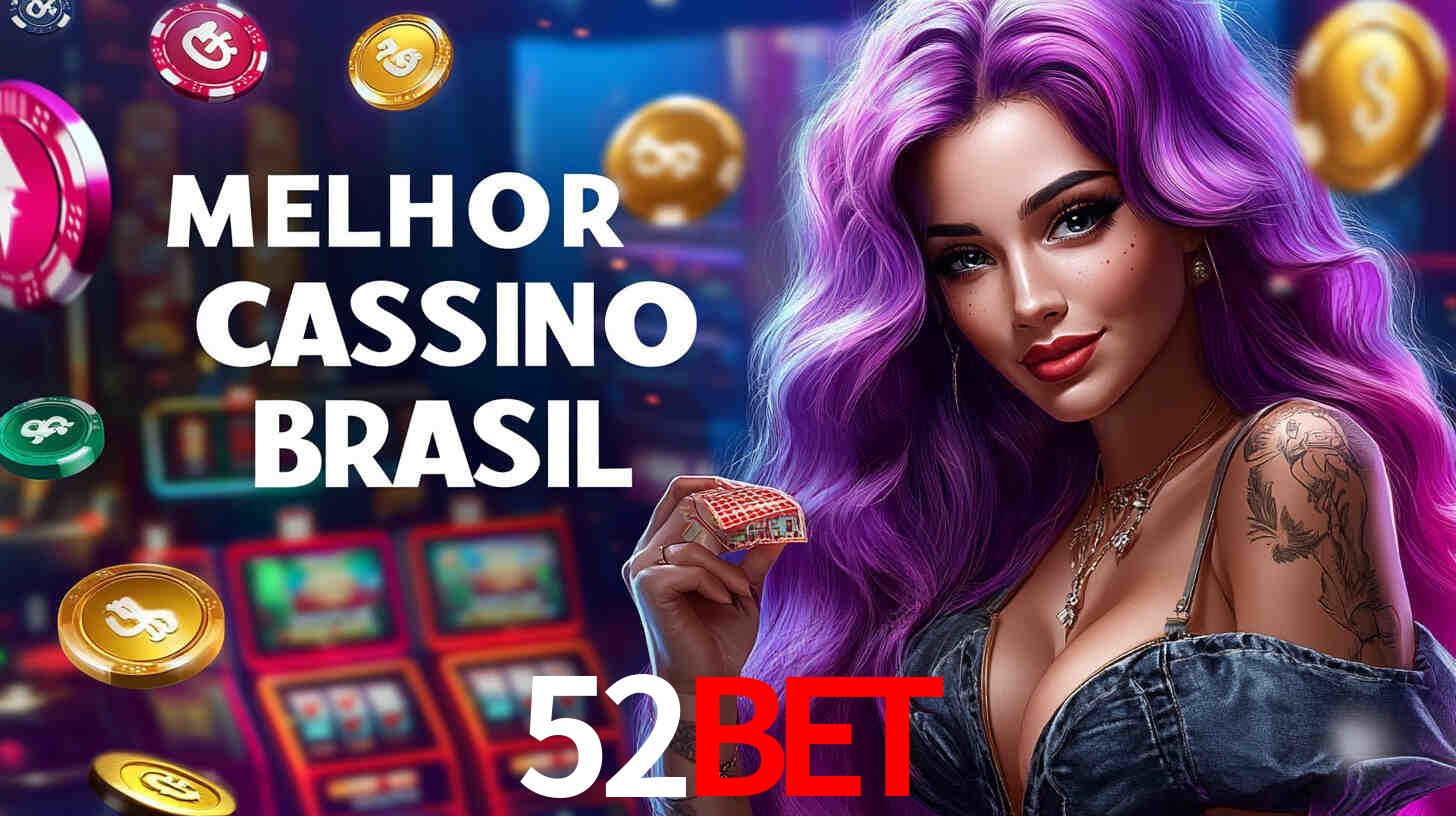 Descubra o Programa VIP da 52BET: Vantagens Exclusivas para Jogadores